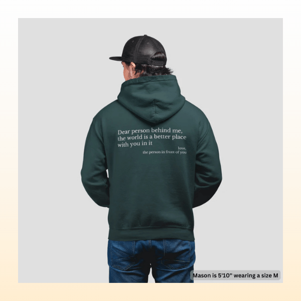 Dear Person Behind Me Hoodie!